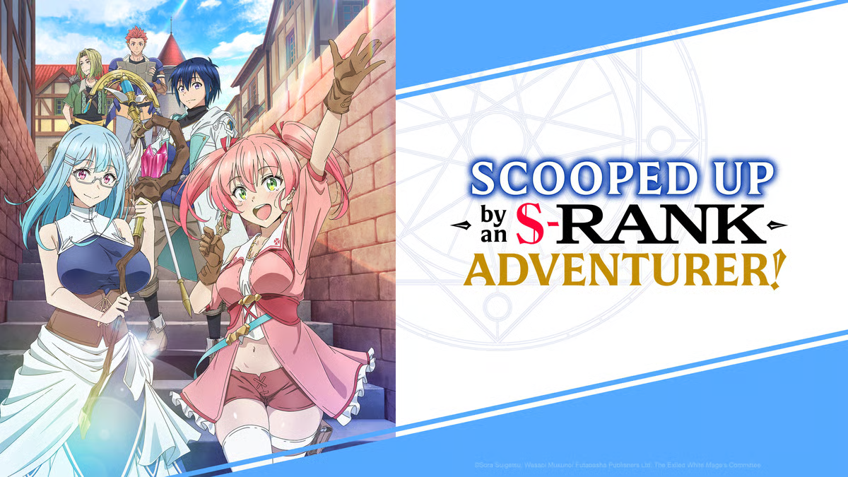 Scooped Up By An S-Rank Adventurer! Season One Review: